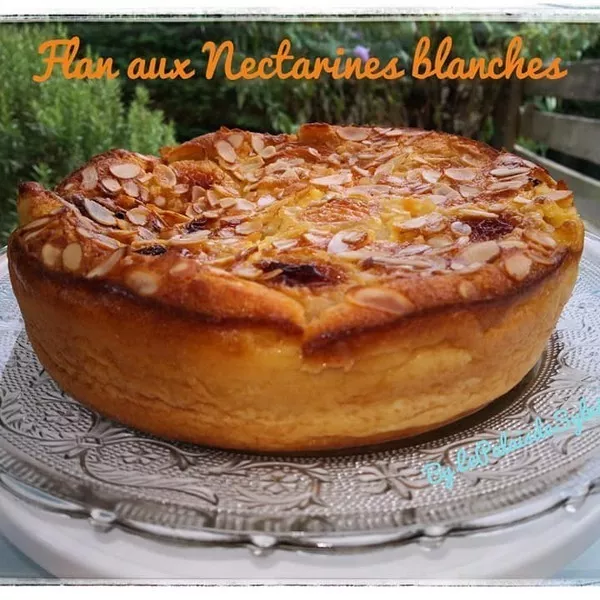 Flan Aux Nectarines Blanches Ses Amandes Grill Es Recette I Cook In